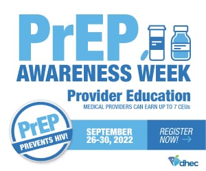 PrEP Awareness Week Provider Education. Medical Providers Can Earn up to 7 CEUs. September 26-30, 2022