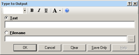 Type to Output dialog