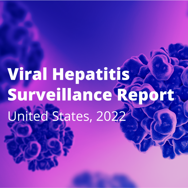 Viral hepatitis surveillance report 2022