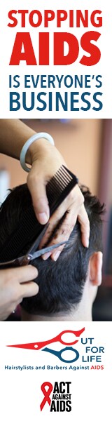 Stopping AIDS is everyone’s Business. Image of a barber holding a pair of scissors and cutting a client’s hair; Cut For Life logo; Act Against AIDS logo.