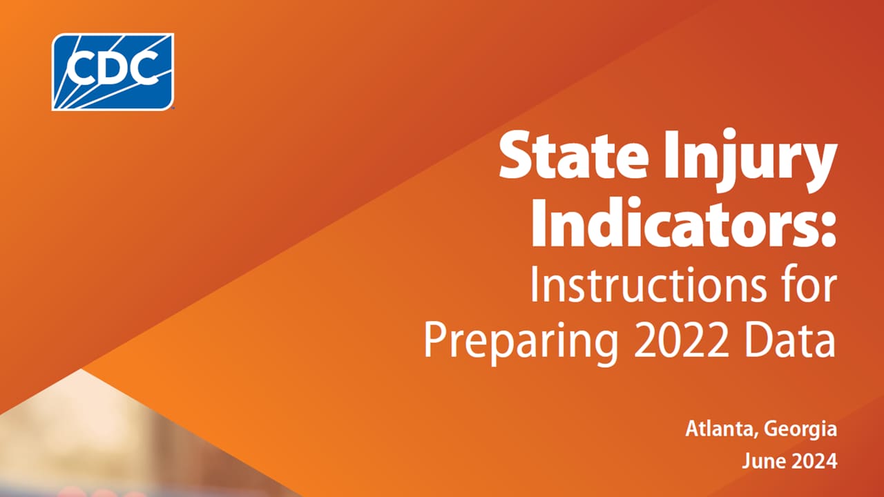 State Injury Indicators: Instructions for Preparing 2022 Data thumbnail