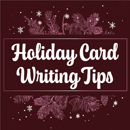 Holiday Card Writing Tips