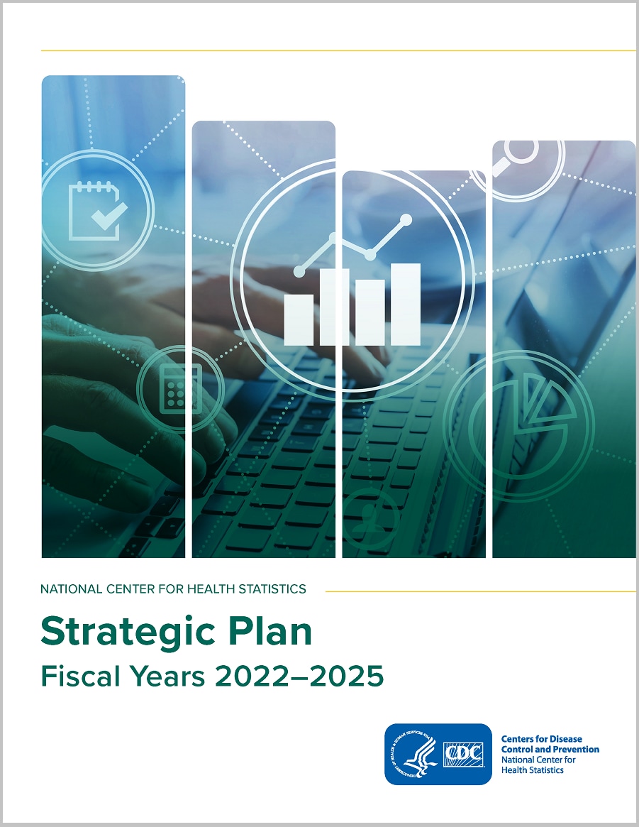 The NCHS strategic plan for fiscal years 2022–2025 cover features images of data graphs and a person on a laptop.