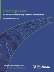 Cover of NIOSH Publication "Strategic Plan for NIOSH Nanotechnology Research Guidance"