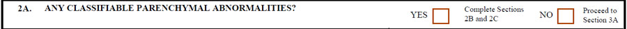 2A. Any Classifiable Parenchymal Abnormalities? form sample