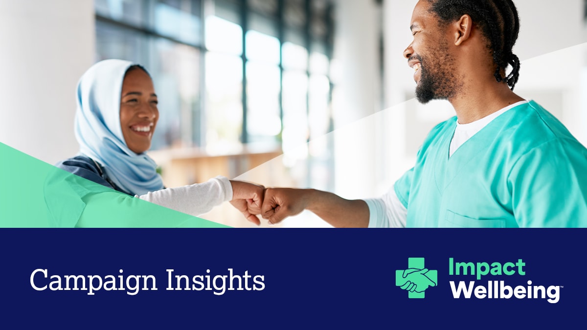 Two healthcare workers of color fist bump with the text "campaign insights."