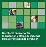 Directrices para reportar la ocupación y el tipo de industria en los certificados de defunción