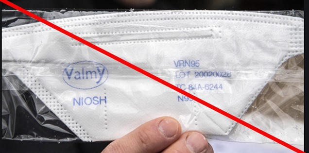 NIOSH has been notified that Valmy model VRN95 is being misrepresented as NIOSH approved. This model has not been NIOSH approved since 2017. The product being sold is no longer compliant to the NIOSH approval. (8/25/2020)