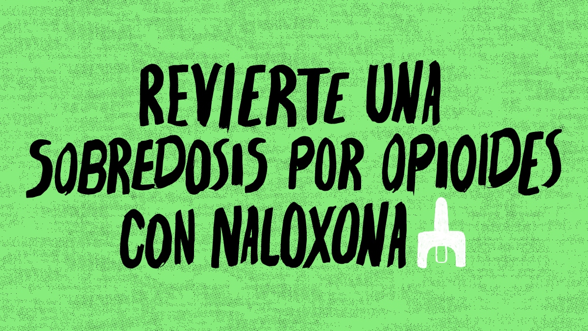 revierte una sobredosis por opioides con naloxona