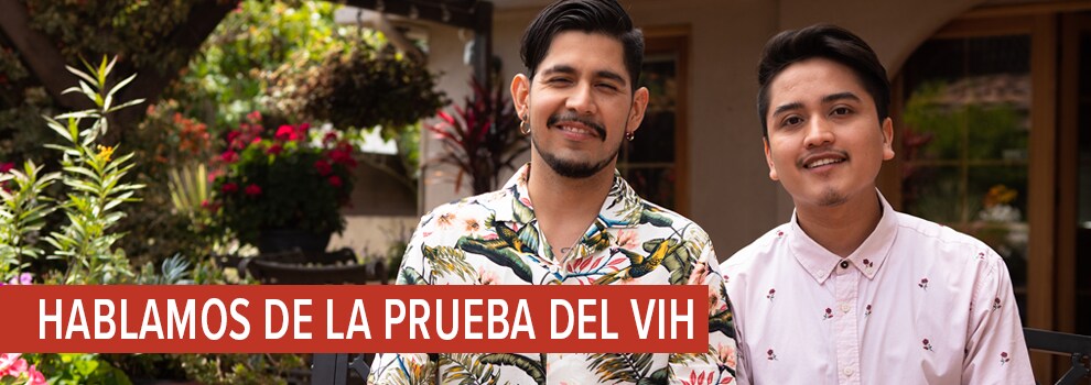 HABLAMOS DE LA PRUEBA DEL VIH