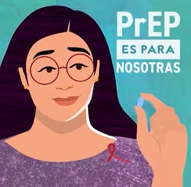 PrEP es para nosotras. Aprenda mas