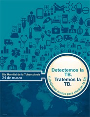 D%26iacute;a Mundial de la Tuberculosis, 24 de marzo: Encuentra TB. Tratar la tuberculosis.