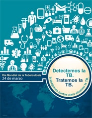 D%26iacute;a Mundial de la Tuberculosis, 24 de marzo: Encuentra TB. Tratar la tuberculosis.