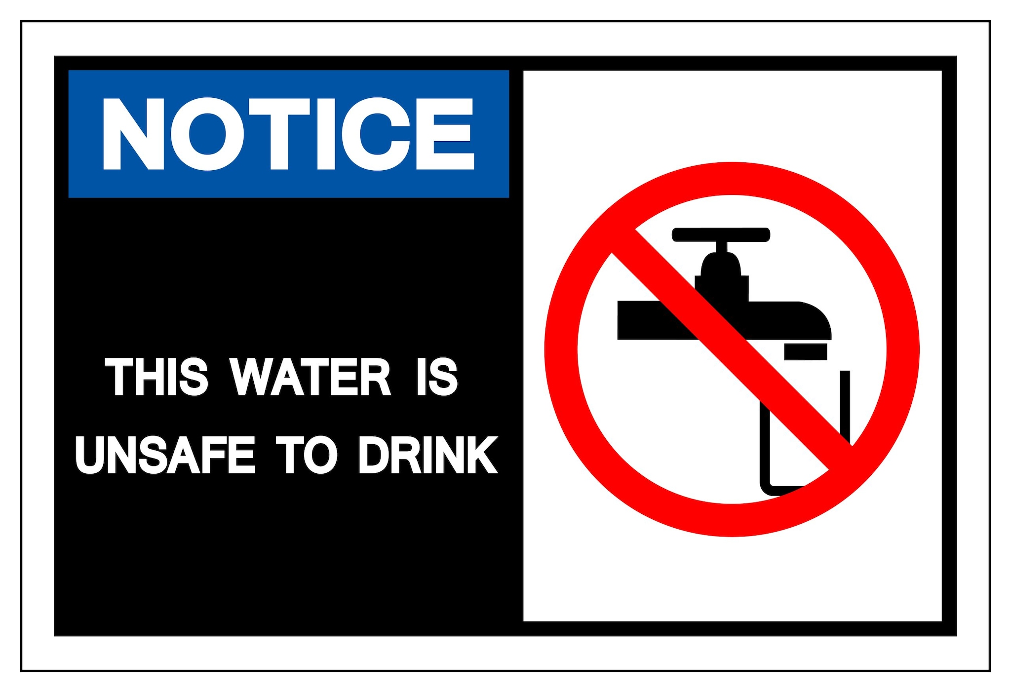 A graphic of a faucet with a circle and x through it with the words "Notice, this water is unsafe to drink."